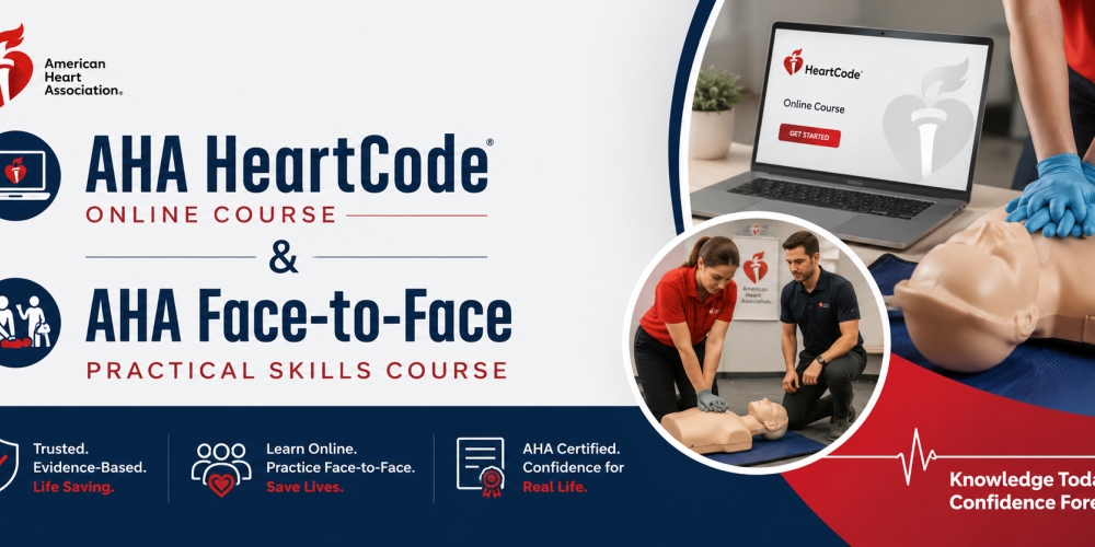 AHA HeartCode online course & AHA Face-to-Face practical skills course